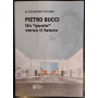 Pietro Bucci. Un ponte verso il futuro