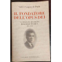 Il fondatore dell'Opus Dei. La biografia del beato Josemarìa Escrivà