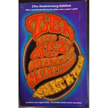 Zen and the Art of Motorcycle Maintenance