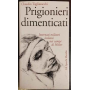 Prigionieri dimenticati : internati militari italiani nei campi di Hitler