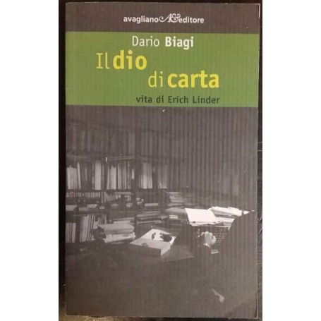 Il dio di carta : vita di Erich Linder
