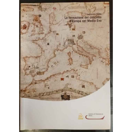 La formazione del concetto d'Europa nel Medio Evo