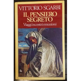 Il pensiero segreto : prose di conversazione