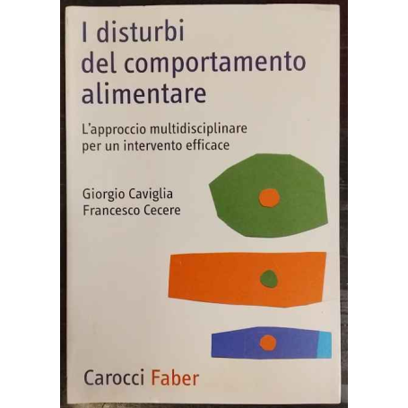 I disturbi del comportamento alimentare. L'approccio multidisciplinare per un intervento efficace