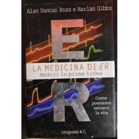 La medicina di ER. Medici in prima linea