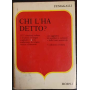Chi l'ha detto?