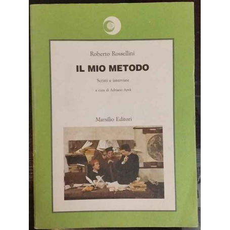 Il mio metodo : scritti e interviste