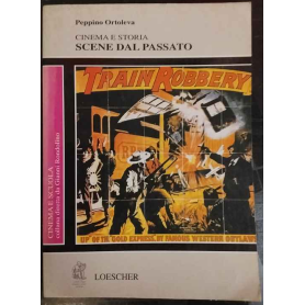 Scene dal passato : cinema e storia