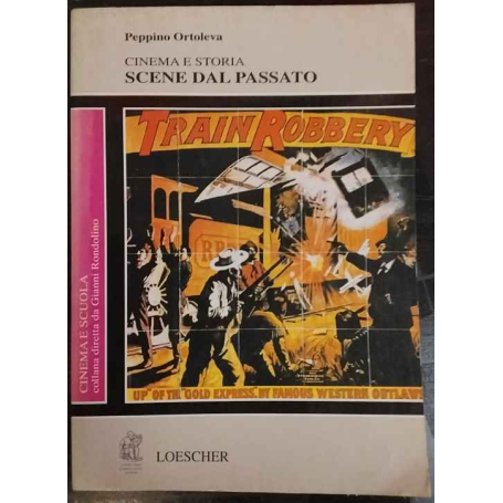 Scene dal passato : cinema e storia