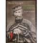 Garibaldi fu ferito : Il mito le favole