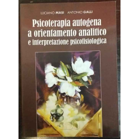 Psicoterapia autogena a orientamento analitico e interpretazione psicofisiologica