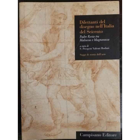 Dilettanti del disegno nell'Italia del Seicento