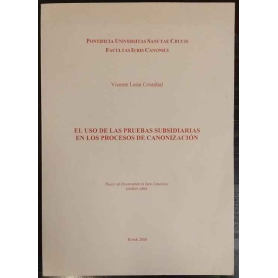 El uso de las pruebas Subsidiarias en los procesos de canonización