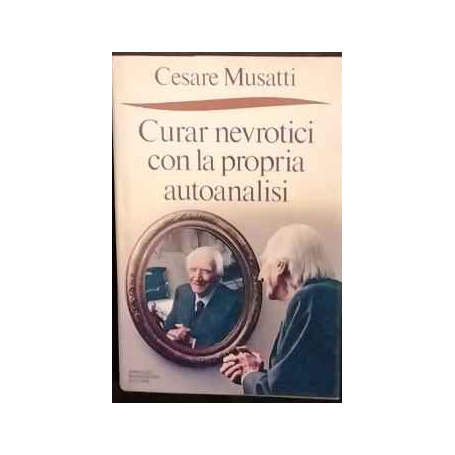 Curar nevrotici con la propria autoanalisi