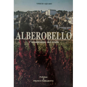 Alberobello. L'umanesimo dei trulli