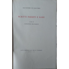 S. Di Giacomo: scritti inediti e rari - F. Flora: nuova lettura delle poesie e delle prose di S. Giacomo