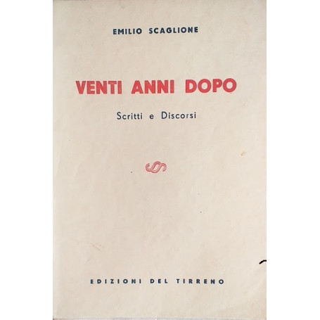 Venti anni dopo. Scritti e discorsi