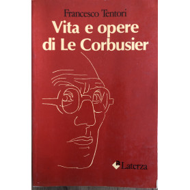 Vita e Opere di Le Corbusier