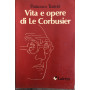 Vita e Opere di Le Corbusier