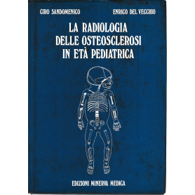 La Radiologia delle Osteosclerosi in età  Pediatrica