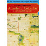 Atlante di Colombo e Le Grandi Scoperte