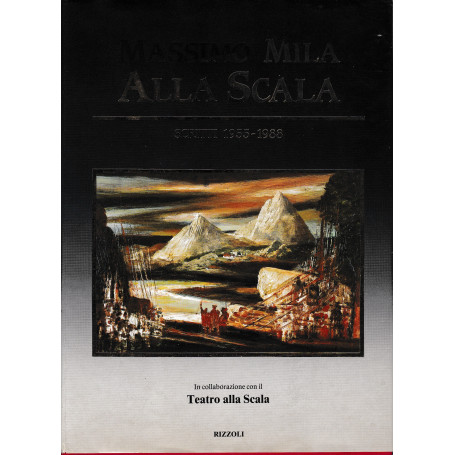 Alla Scala. Scritti 1955-88