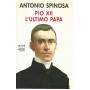 Pio XII L'ultimo papa