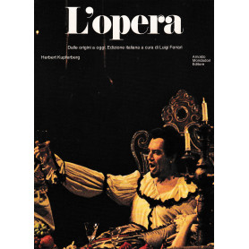 L'opera. Dalle origini a oggi