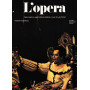 L'opera. Dalle origini a oggi
