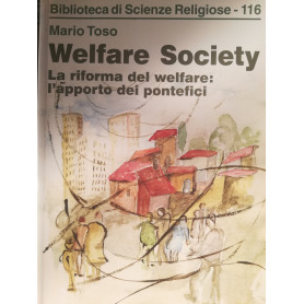 Welfare Society. La riforma del welfare: l'apporto dei pontefici.