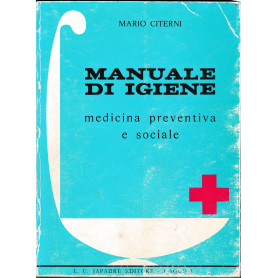 Manuale di igiene. Medicina preventiva e sociale