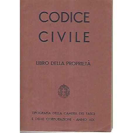 Codice civile. Libro delle proprietà