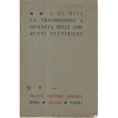 La trasmissione a distanza delle correnti elettriche