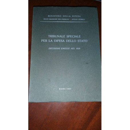 Tribunale speciale per la difesa dello stato Decisioni emesse nel 1929