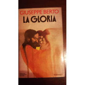 La gloria. Romanzo.