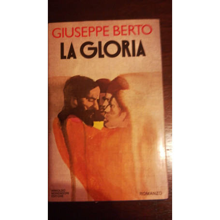 La gloria. Romanzo.