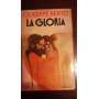 La gloria. Romanzo.