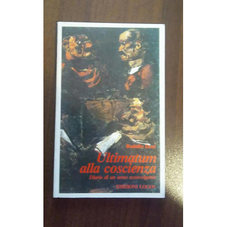 Ultimatum alla coscienza diario di un anno sconvolgente