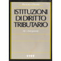 Istituzioni di Diritto Tributario vol. 1 Parte generale