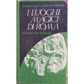 I luoghi magici di Roma.