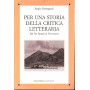 Per una storia della critica letteraria. Dal De Sanctis al Novecento