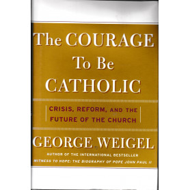 The Courage to Be Catholic: Crisis