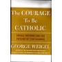 The Courage to Be Catholic: Crisis