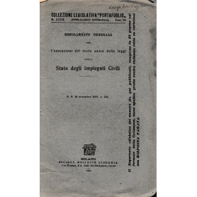 Regolamento generale per l'esecuzione del testo unico delle leggi sullo Stato degli impiegati civili. R. D. 24 Nov. 1908 n. 756