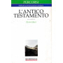 L'antico Testamento. Guida alla lettura