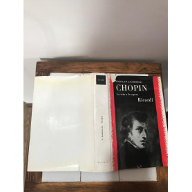 Chopin. La vita e le opere.