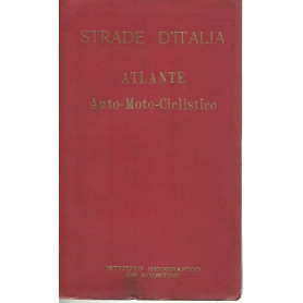 Strade d'Italia. Atlante. Auto-Moto-Ciclistico