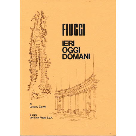 Fiuggi. Ieri oggi domani