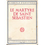 Le martyre de Saint Sebastien