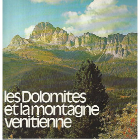 Les Dolomites et la montagne venitienne